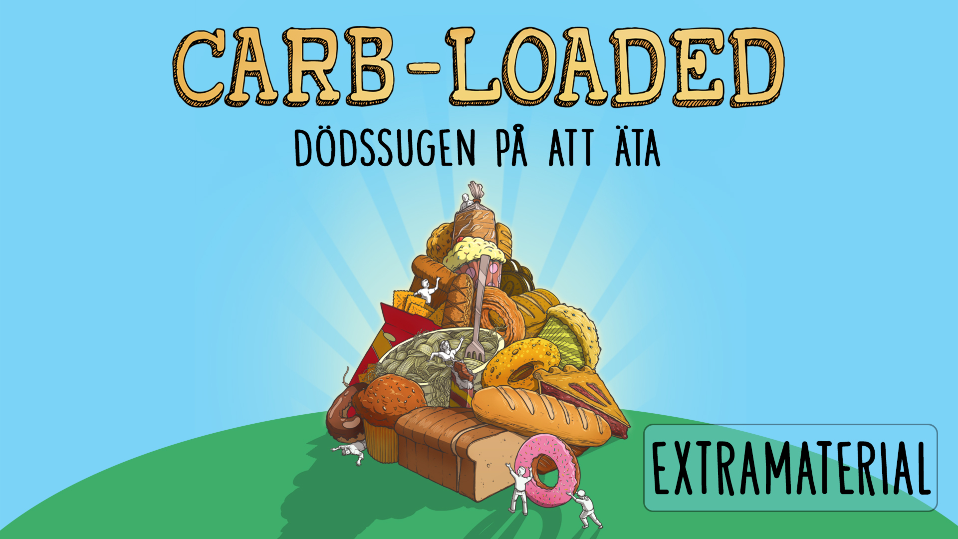 Carb-Loaded: Extramaterial