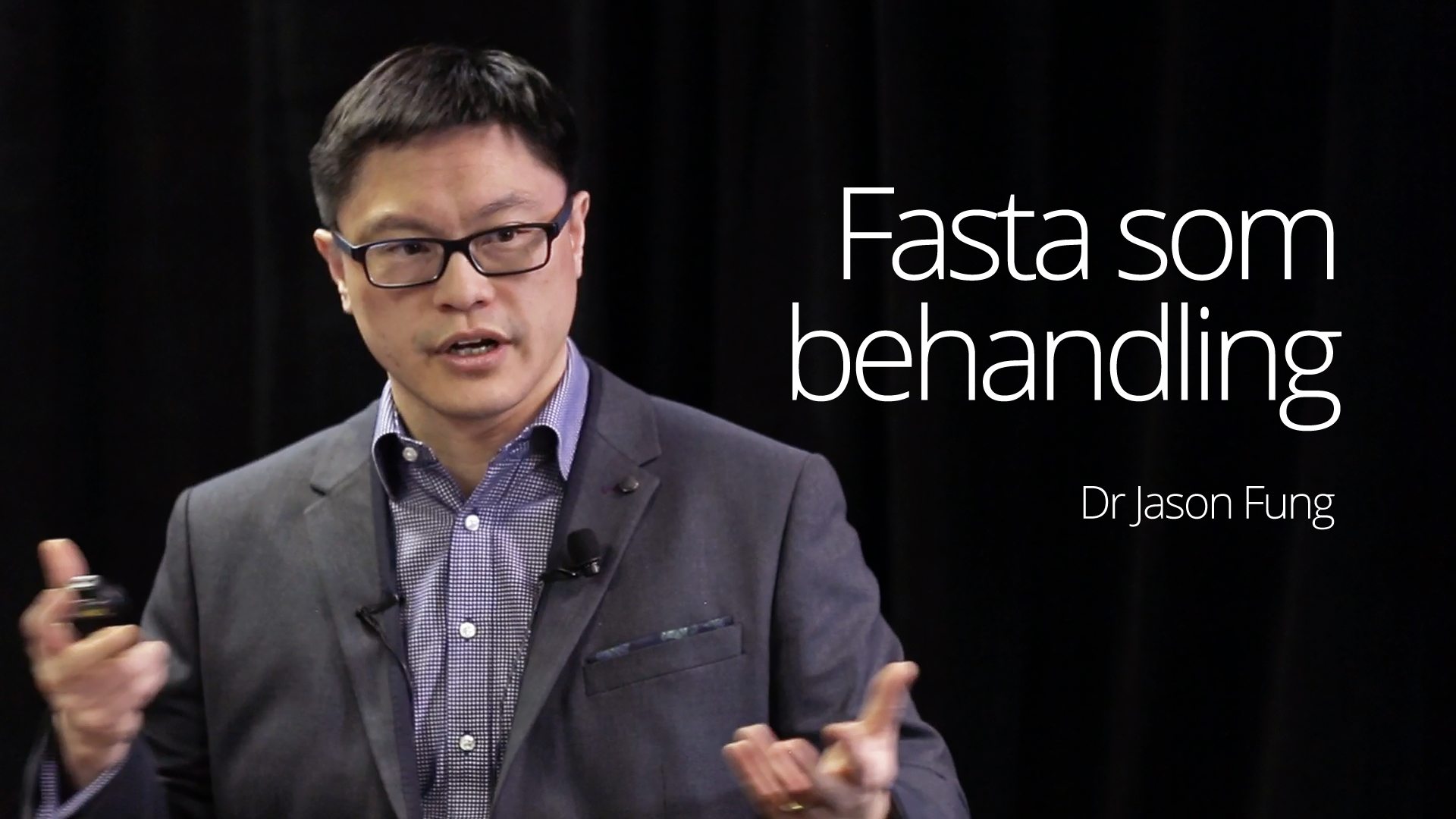 Dr. Jason Fung - Therapeutic Fasting