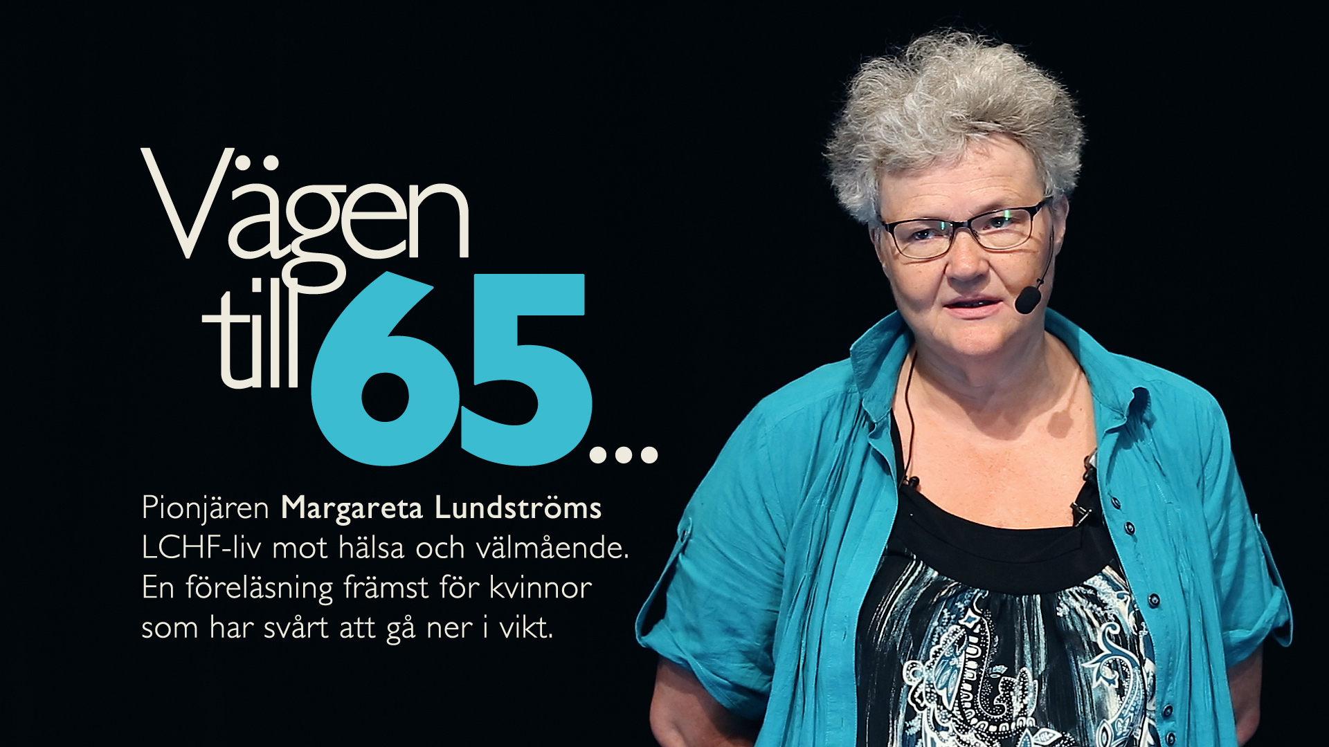 Vägen till 65 – Margareta Lundström