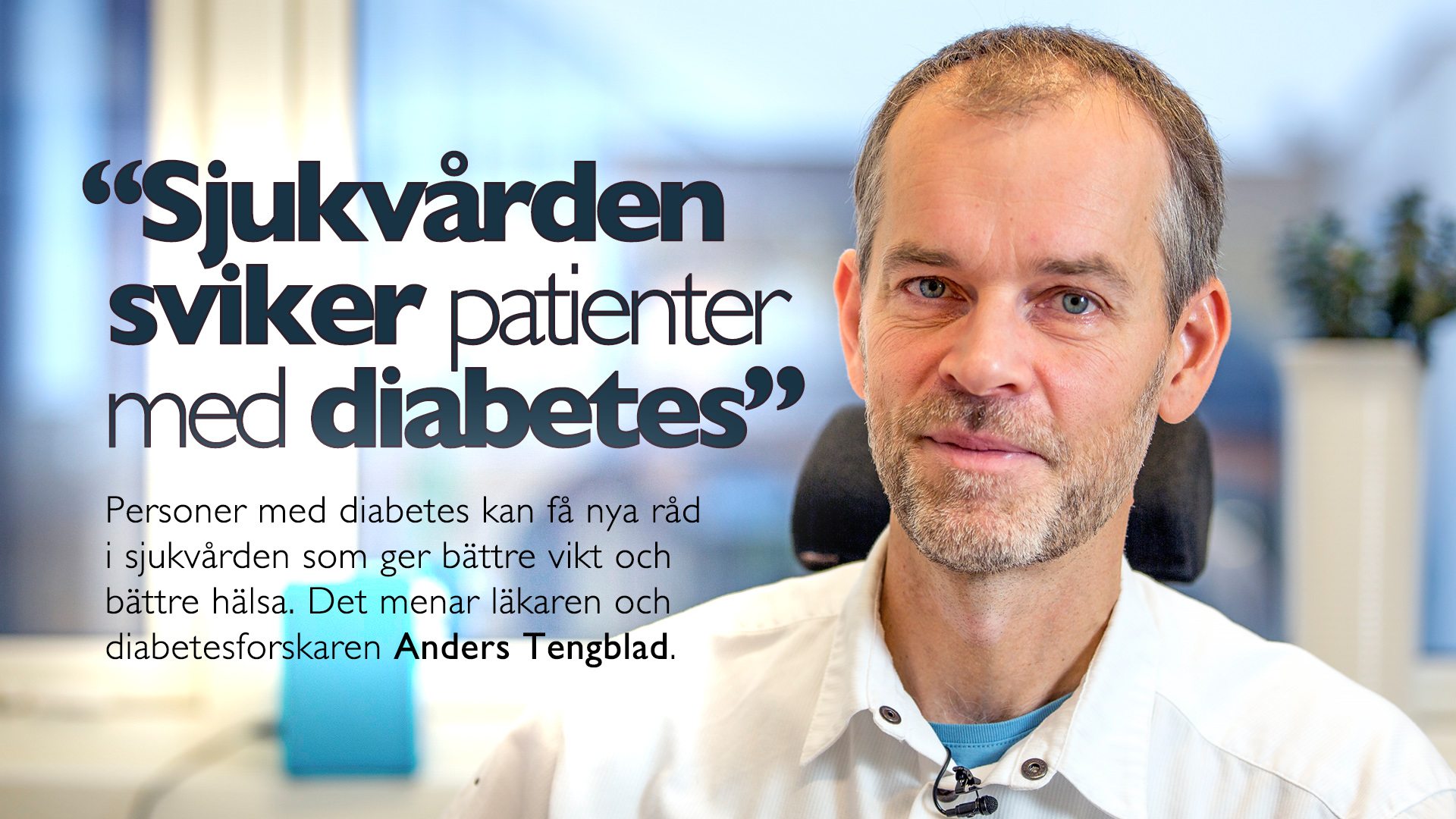 "Sjukvården sviker patienter med diabetes"