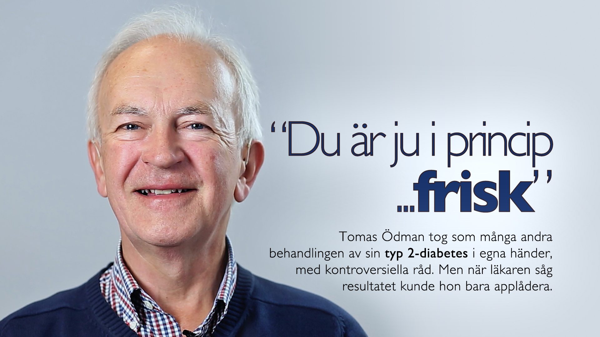 Intervju med Tomas Ödman - typ 2-diabetiker