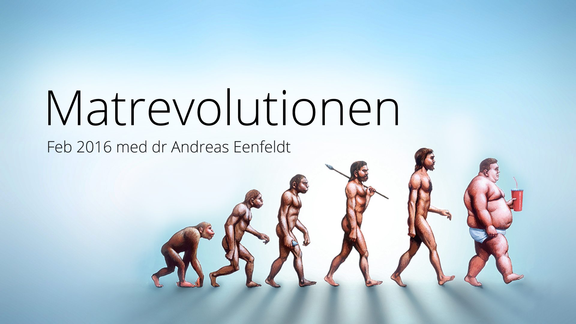 En global matrevolution - Andreas Eenfeldt (Vail 2016)
