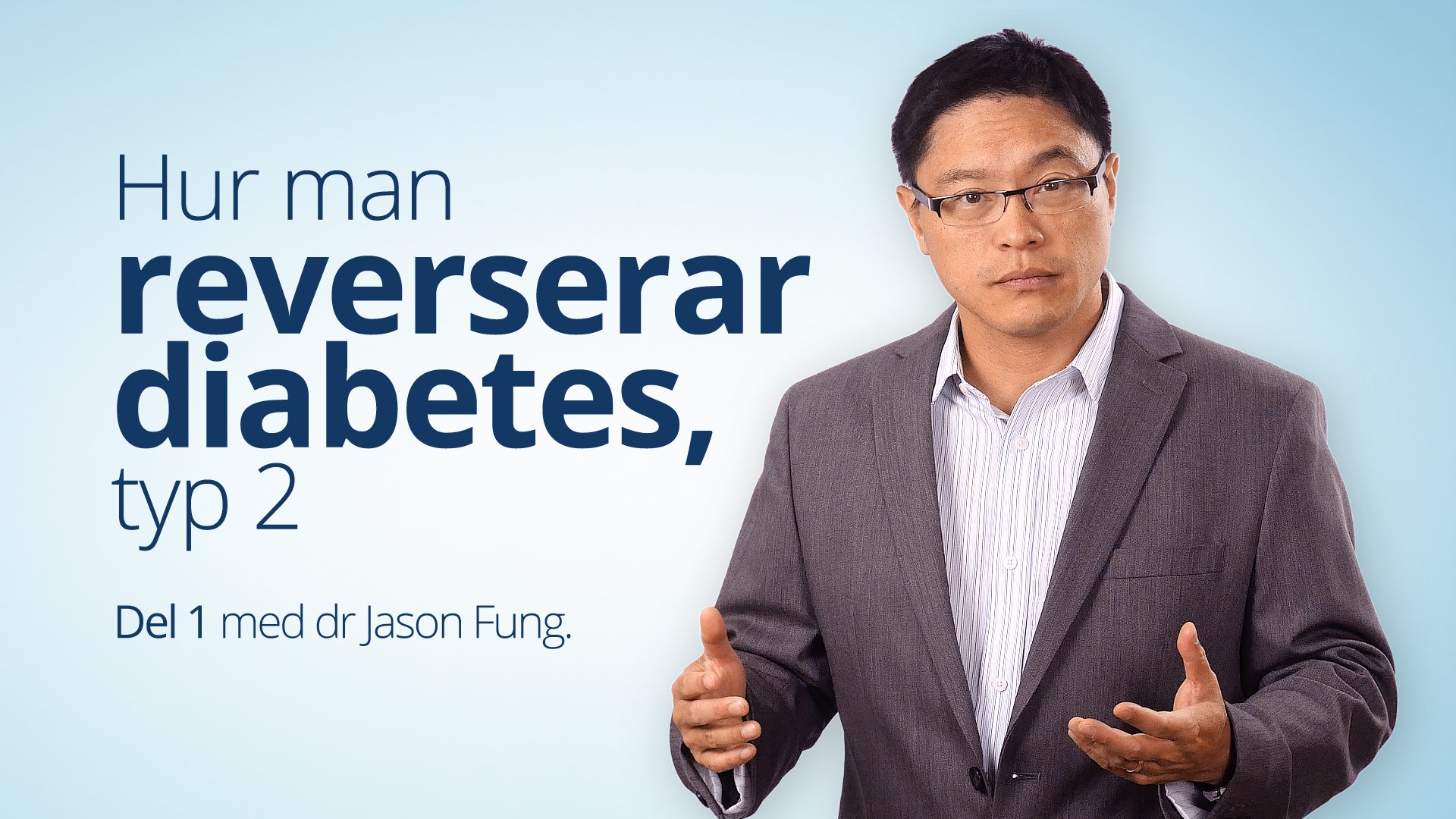 Diabeteskursen Del 1 - Dr Jason Fung