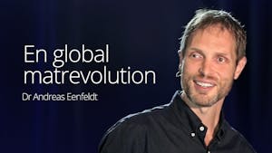 Andreas Eenfeldt - A Global Food Revolution (SD 2016)